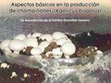 Aspectos básicos en la producción de champiñones