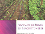 Opciones de riego macrotúneles