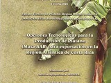 OPCIONES TECNOLOGICAS PARA LA PRODUCCION DE PLATANO