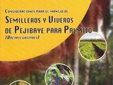 SEMILLEROS Y VIVEROS DE PEJIBAYE PARA PALMITO